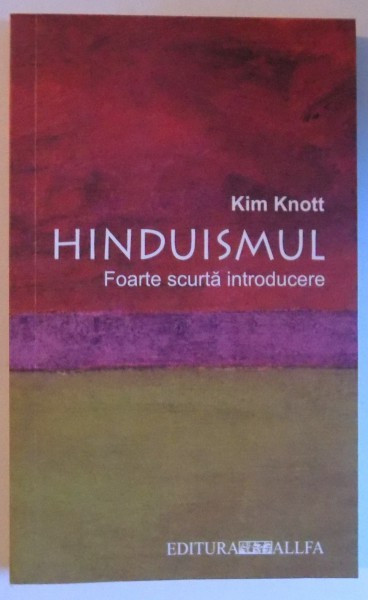 HINDUISMUL - FOARTE SCURTA INTRODUCERE de KIM KNOTT , 2002