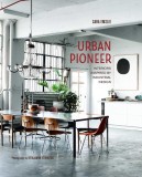 Urban Pioneer - Interiors Inspired by Industrial Design | Sara Emslie