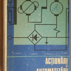 Actionari si automatizari. Manual pentru licee de specialitate anii 4-5 si pentru scoli de maistri- St.Popescu