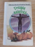 Terapia naturista- Raducanu Dumitru, Ecaterina Dumitru