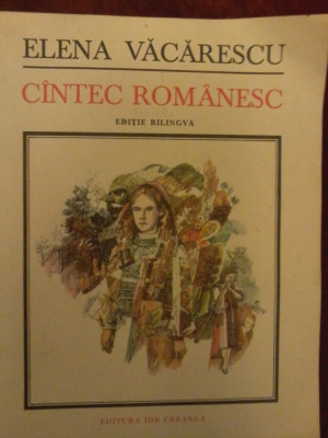 ELENA VĂCĂRESCU - C&amp;Icirc;NTEC ROM&amp;Acirc;NESC (editie bilingva romana-franceza) foto