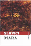 Mara - Paperback - Ioan Slavici - Hoffman, 2021