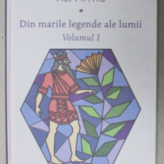 DIN MARILE LEGENDE ALE LUMII de AL. MITRU , VOLUMUL I , 2020