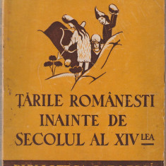 IOSIF SCHIOPUL - TARILE ROMANESTI INAINTE DE SECOLUL AL XIV-LEA ( 1945 )