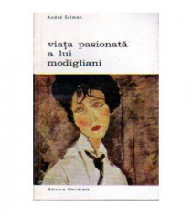 Viata pasionata a lui Modigliani foto