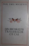 PAUL EMIL MICLESCU - DIN BUCURESTII TRASURILOR CU CAI * POVESTIRI DESUETE {1985}