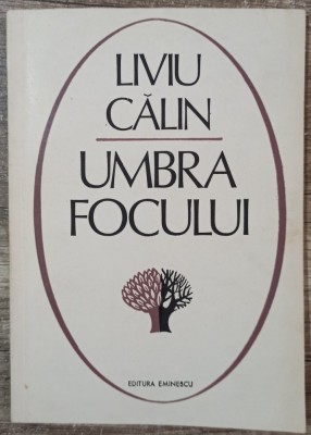 Umbra focului - Liviu Calin// dedicatie si semnatura autor foto