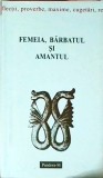 Femeia, Barbatul si Amantul - Ion Marculescu, Pandora-M, 2004, 148 pagini, Carte, Relatii interumane