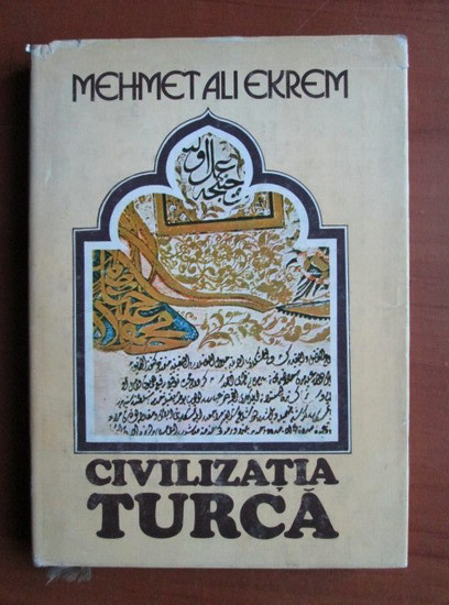 Mehmet Ali Ekrem - Civilizatia turca