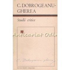 Studii Critice - C. Dobrogeanu-Gherea