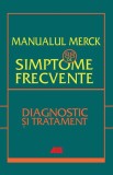 Manualul merck - 88 de simptome frecvente - Paperback - Bianca Vasilescu - All