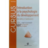 Introduction a la psychologie du developpement / Introducere in psihologia dezvoltarii. Du bebe a l&#039;adolescent - 1998 - Catherine Tourrette ($Z47)