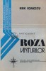 Roza Vanturilor - Nae Ionescu, Editura Roza Vanturilor, Brosata, Stare Foarte Buna, ISBN 973-9003-05-1