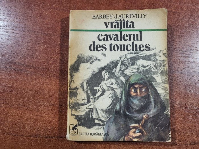 Vrajita.Cavalerul des Touches de Barbey d&#039;Aurevilly