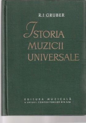 R. I. GRUBER - ISTORIA MUZICII UNIVERSALE ( 3 VOLUME ) foto