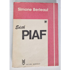 EDITH PIAF de SIMONE BERTEAUT , POVESTIRE , 1982