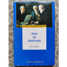 Ghid De Diplomatie - R. G. Feltham , B545