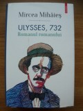 MIRCEA MIHAIES - ULYSSES, 732 (ROMANUL ROMANULUI) - 2016