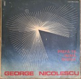 Disc Vinil George Nicolescu - Prefă-te, Inimă, &Icirc;n Stea-Electrecord-EDE 03498