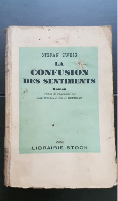 La Confusion des Sentiments - Stefan Zweig (1929) - limba franceză