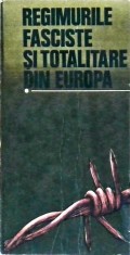 REGIMURILE FASCISTE SI TOTALITARE DIN EUROPA-ION POPESCU-PUTURI SI COLAB.-258597 foto
