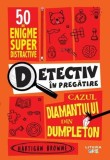Detectiv &icirc;n pregătire. Cazul diamantului din Dumpleton - Paperback brosat - Hartigan Browne - Litera mică