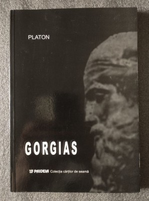 Platon - Gorgias (trad. Alexandru Cizek; Paideia, 2003) foto