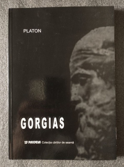 Platon - Gorgias (trad. Alexandru Cizek; Paideia, 2003)