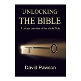 Unlocking the Bible: A Unique Overview of the Whole Bible