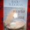 Maria si marea - Radu Tudoran ( roman , editura arta grafica, 413 pagini )