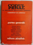 Codul penal al Republicii Socialiste Romania Comentat si adnotat Partea generala &ndash; Teodor Vasiliu