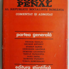 Codul penal al Republicii Socialiste Romania Comentat si adnotat Partea generala – Teodor Vasiliu