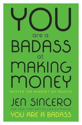 You Are a Badass at Making Money: Master the Mindset of Wealth foto