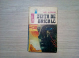 ZEITA DE ORICALC - Doru Davidovici - Editura Albatros, 1977, 224 p., Alta editura