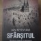 SFARSITUL. REZISTENTA SFIDATOARE SI INFRANGEREA GERMANIEI LUI HITLER, 1944-1945-IAN KERSHAW-276057
