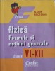 FIZICA. FORMULE SI NOTIUNI GENERALE. CLASELE VI-XII-FLORIN MACESANU-235484