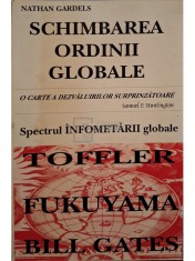 Nathan Gardels - Schimbarea ordinii globale - Vazuta de marii lideri ai lumii foto