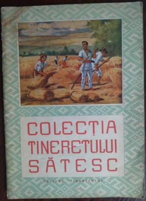 COLECTIA TINERETULUI SATESC 1951:SERBAN NEDELCU/PETRU VINTILA/VALENTIN SILVESTRU foto