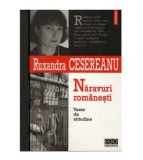 Ruxandra Cesereanu - Naravuri romanesti - Texte de atitudine - 123005
