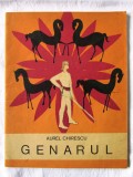 &quot;GENARUL&quot;, Aurel Chirescu, 1974. Ilustratii C. Piliuta