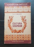 Cultura legumelor - V. Edelștein (COLECȚIA SATULUI) - foarte rară!