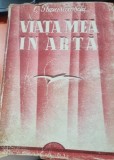 VIATA MEA IN ARTA- EDITIA A II A STANISLAVSKI