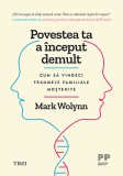 Povestea ta a inceput demult, Trei