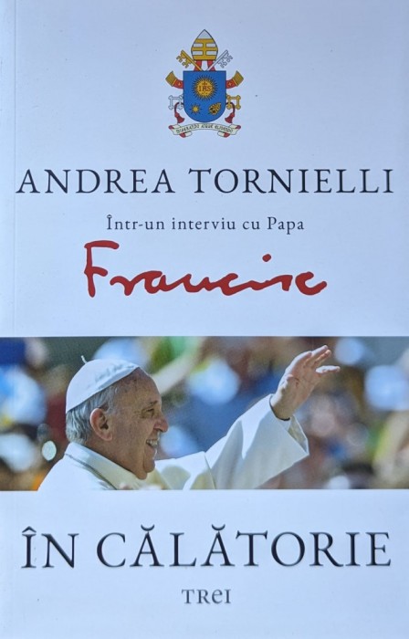 Intr-un Interviu Cu Papa Francisc - Andrea Tornielli ,560307