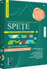 Spete pentru admiterea la INM si magistratura. Drept penal si drept procesual penal - Editura Universul Juridic