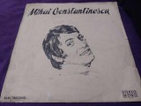 Disc vinil/vinyl vechi Mihai Constantinescu&ndash;Mihai Constantinesc 1973 Electrecord