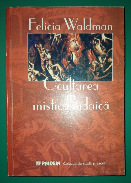 Felicia Waldman - Ocultarea in mistica iudaica