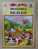 MOTANUL INCALTAT , 1998 , EDITIE ILUSTRATA