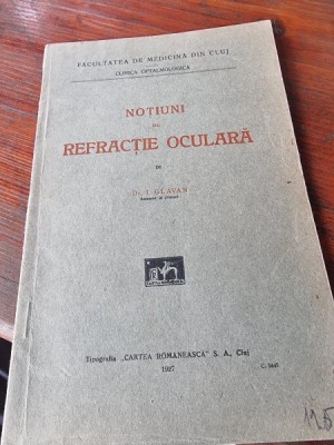 I. Glavan - Notiuni de refractie oculara foto