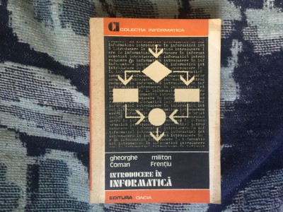 k1 Introducere in informatica - Gheorghe Coman, Militon Frentiu foto